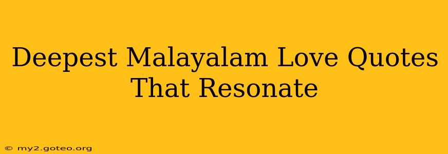 Deepest Malayalam Love Quotes That Resonate