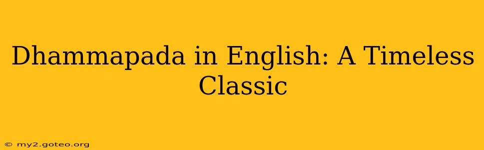 Dhammapada in English: A Timeless Classic