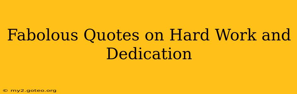 Fabolous Quotes on Hard Work and Dedication