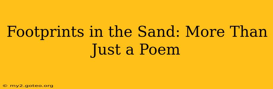Footprints in the Sand: More Than Just a Poem