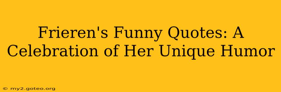 Frieren's Funny Quotes: A Celebration of Her Unique Humor