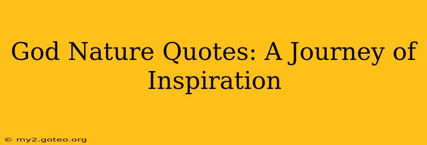 God Nature Quotes: A Journey of Inspiration
