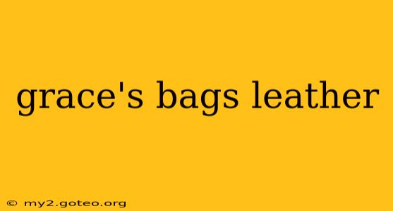 grace's bags leather
