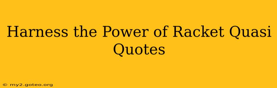 Harness the Power of Racket Quasi Quotes