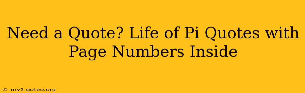 Need a Quote? Life of Pi Quotes with Page Numbers Inside
