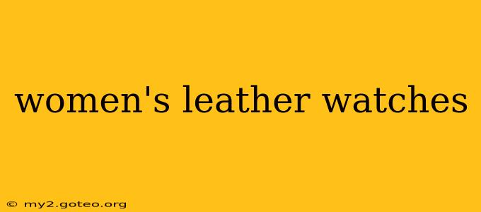 women's leather watches