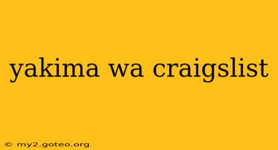 yakima wa craigslist